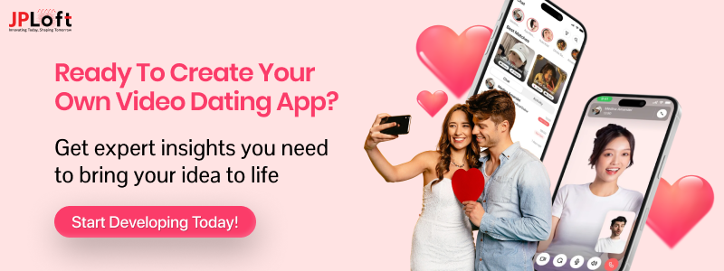 Ready to Create your own Video Dating App